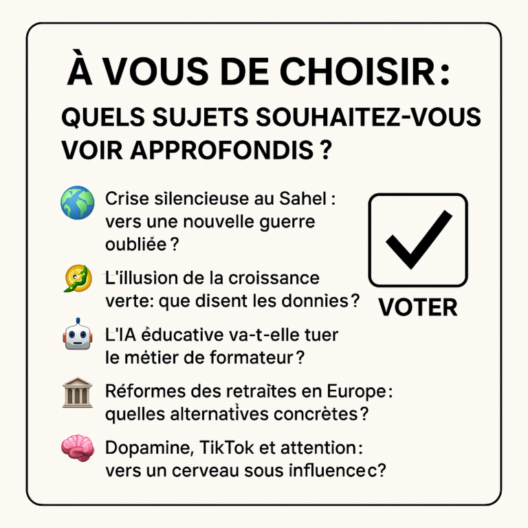 À vous de choisir : quels sujets souhaitez-vous voir approfondis ?